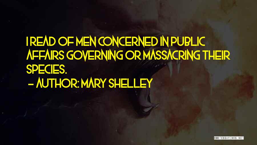 Public Affairs Quotes By Mary Shelley