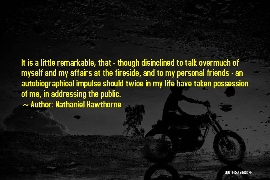 Public Affairs Quotes By Nathaniel Hawthorne