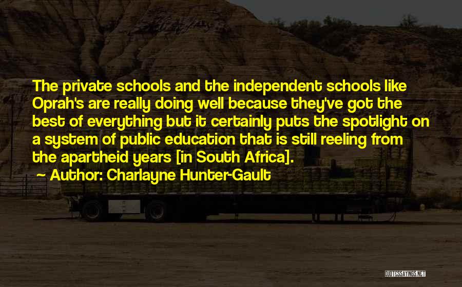 Public And Private Schools Quotes By Charlayne Hunter-Gault