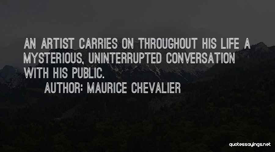 Public Art Quotes By Maurice Chevalier