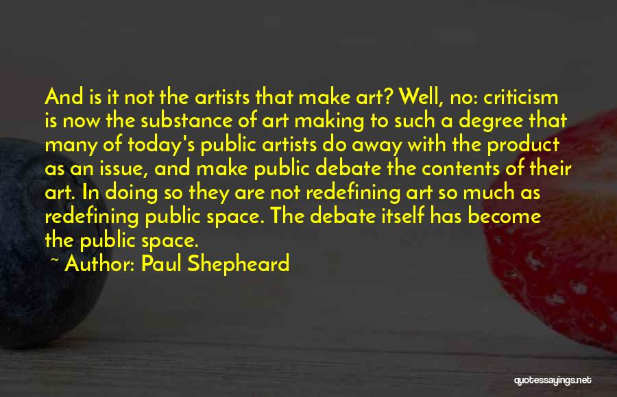 Public Art Quotes By Paul Shepheard