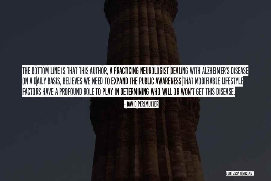 Public Awareness Quotes By David Perlmutter Public Awareness Quotes By David Perlmutter