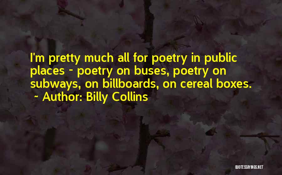 Public Buses Quotes By Billy Collins