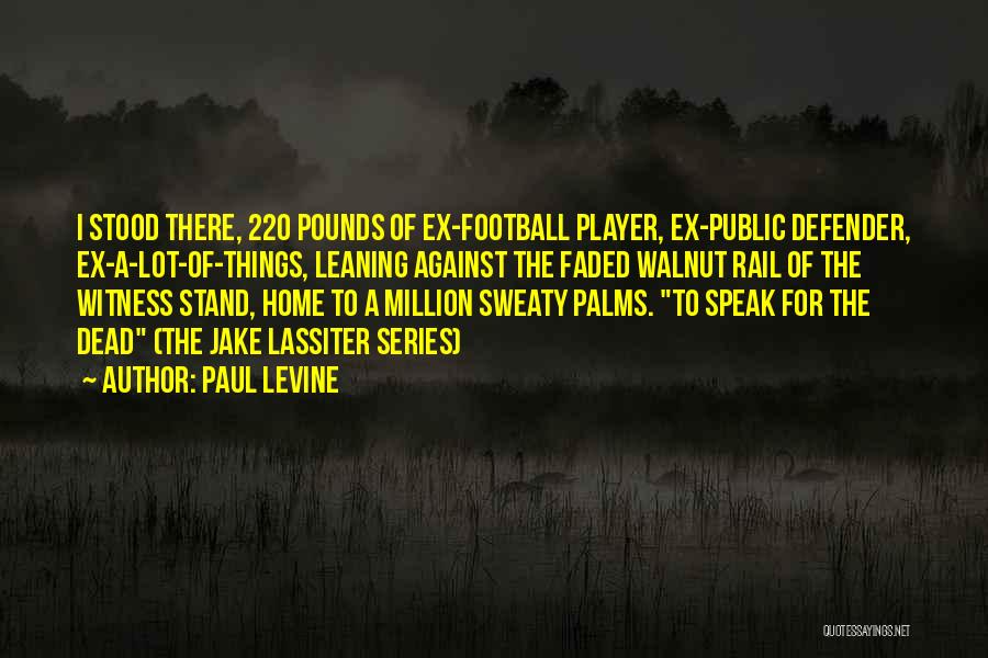 Public Defender Quotes By Paul Levine