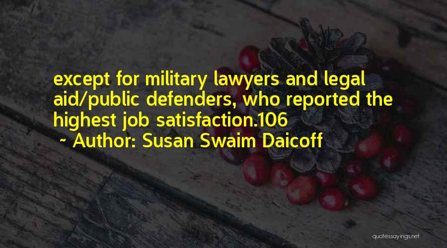 Public Defenders Quotes By Susan Swaim Daicoff