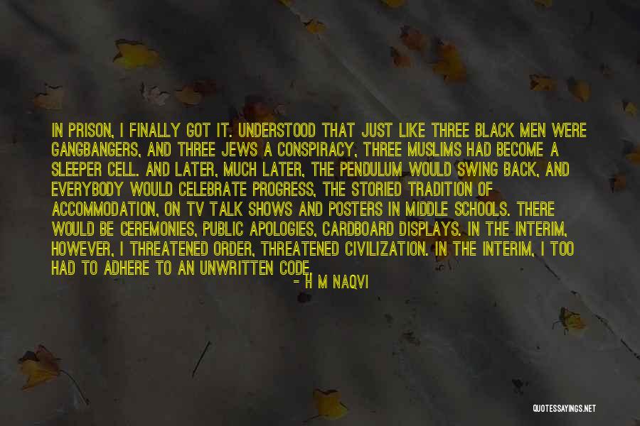 Public Displays Quotes By H M Naqvi Public Displays Quotes By H M Naqvi