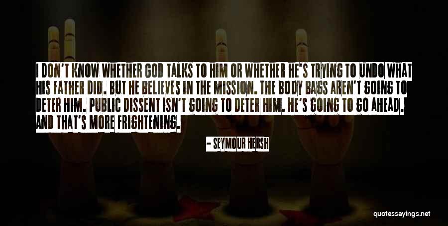 Public Dissent Quotes By Seymour Hersh Public Dissent Quotes By Seymour Hersh