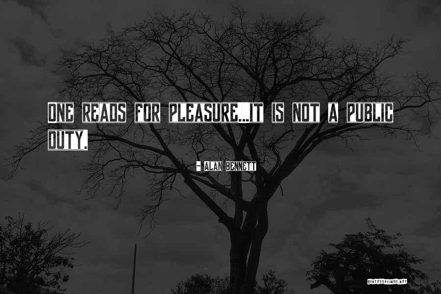Public Duty Quotes By Alan Bennett Public Duty Quotes By Alan Bennett