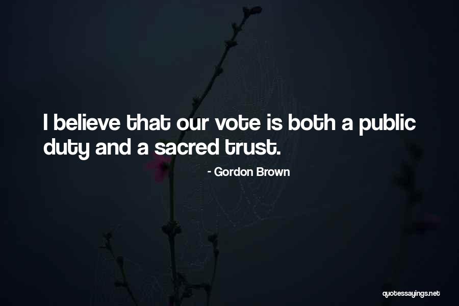Public Duty Quotes By Gordon Brown Public Duty Quotes By Gordon Brown