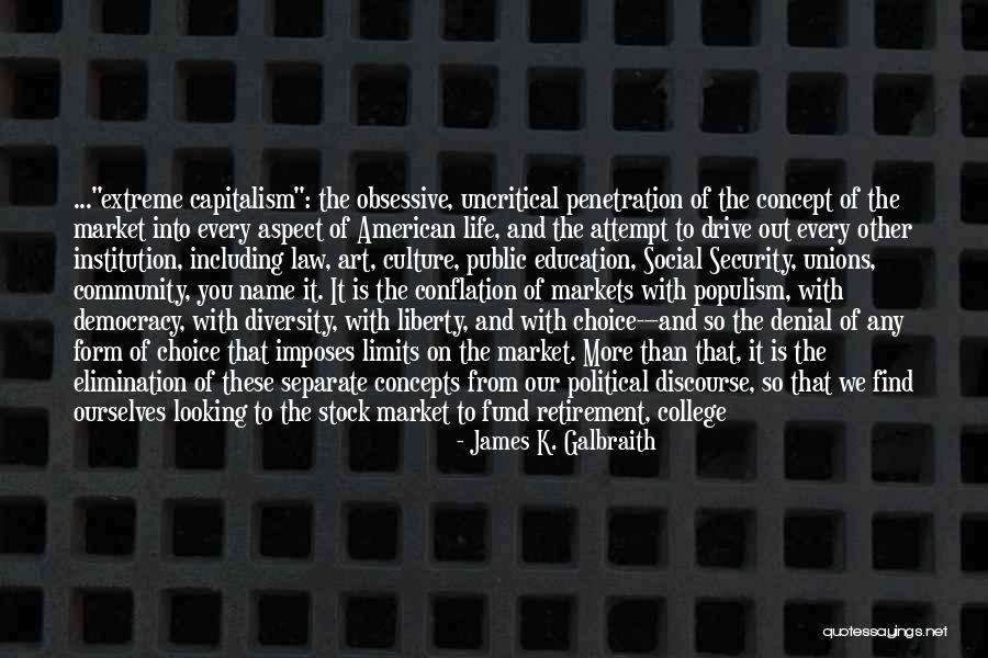 Public Education And Democracy Quotes By James K. Galbraith Public Education And Democracy Quotes By James K. Galbraith