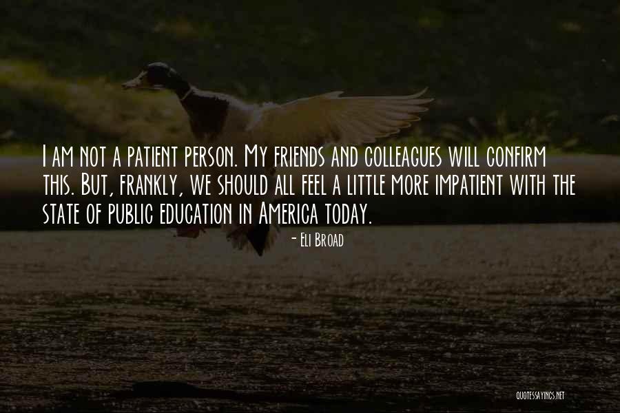 Public Education In America Quotes By Eli Broad Public Education In America Quotes By Eli Broad