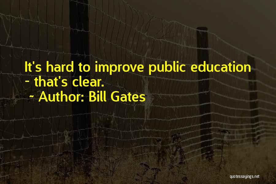 Public Education Quotes By Bill Gates