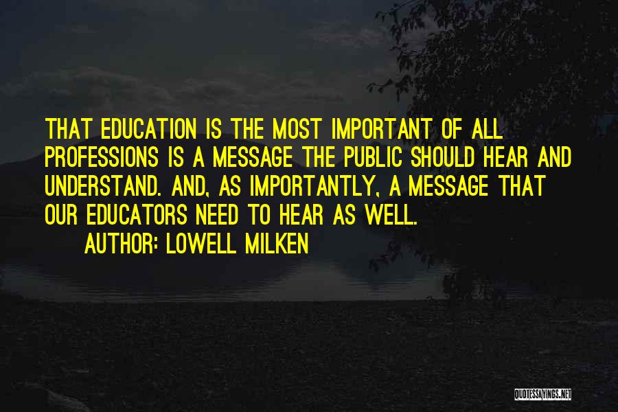 Public Education Quotes By Lowell Milken