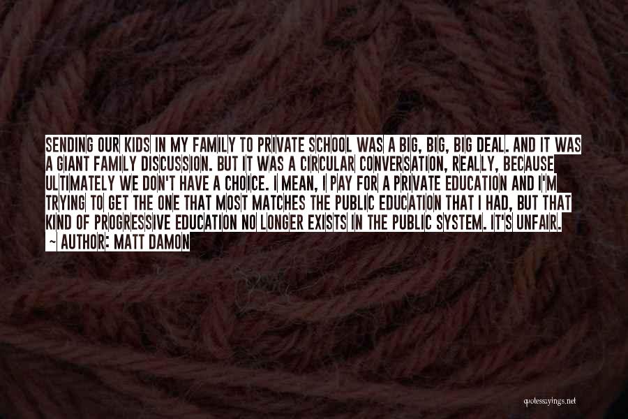 Public Education Quotes By Matt Damon