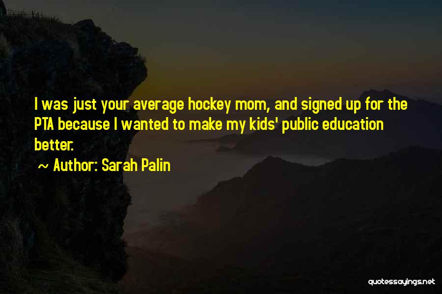 Public Education Quotes By Sarah Palin