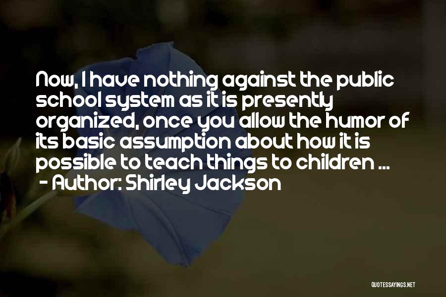 Public Education Quotes By Shirley Jackson