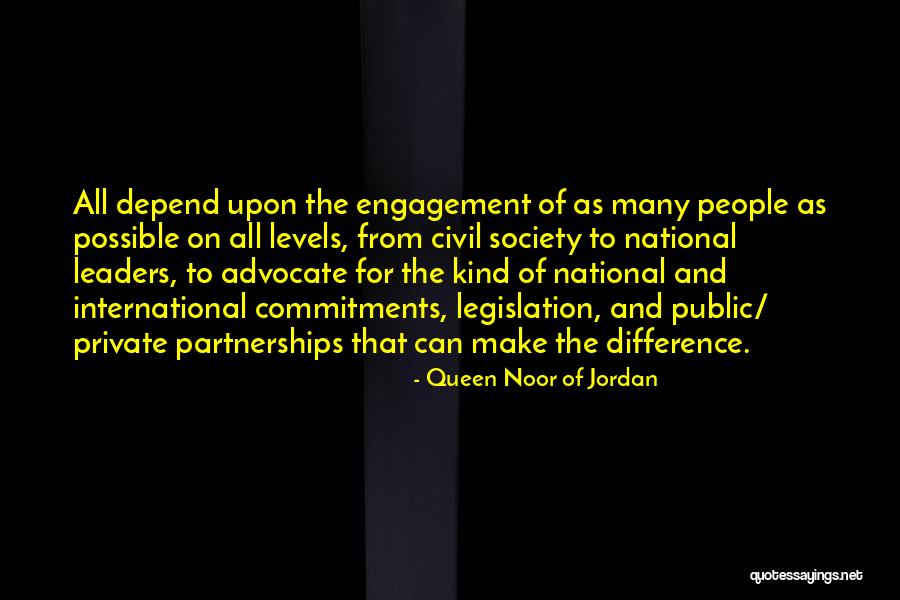 Public Engagement Quotes By Queen Noor Of Jordan Public Engagement Quotes By Queen Noor Of Jordan