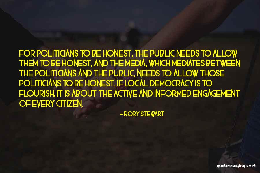 Public Engagement Quotes By Rory Stewart Public Engagement Quotes By Rory Stewart