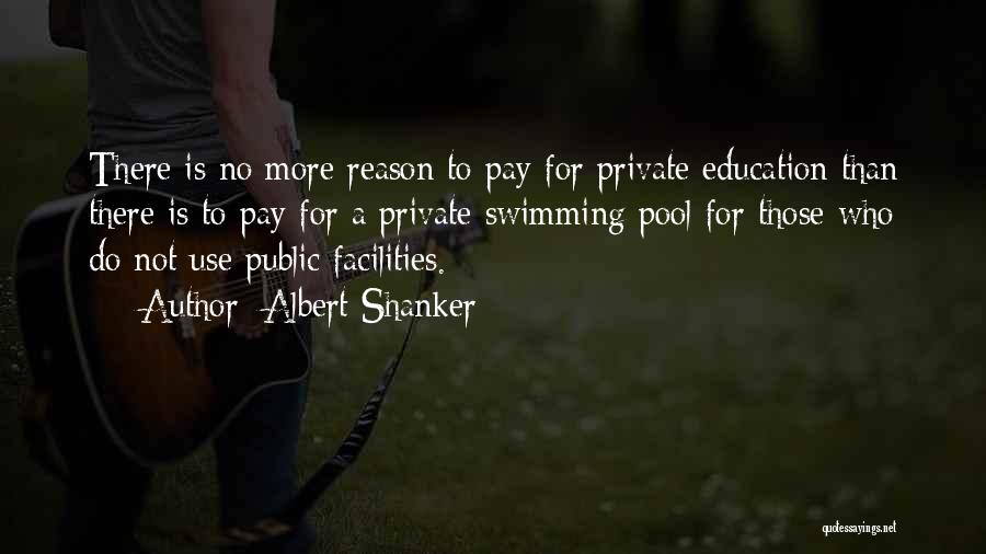 Public Facilities Quotes By Albert Shanker