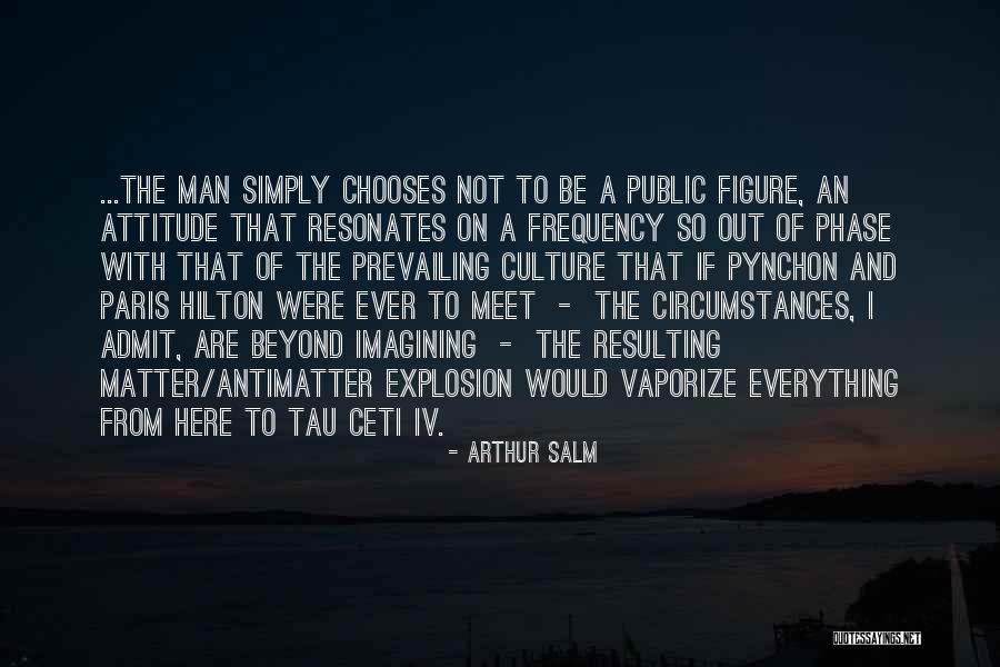 Public Figure Quotes By Arthur Salm