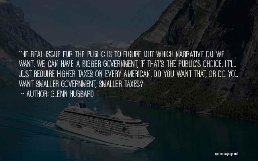 Public Figure Quotes By Glenn Hubbard