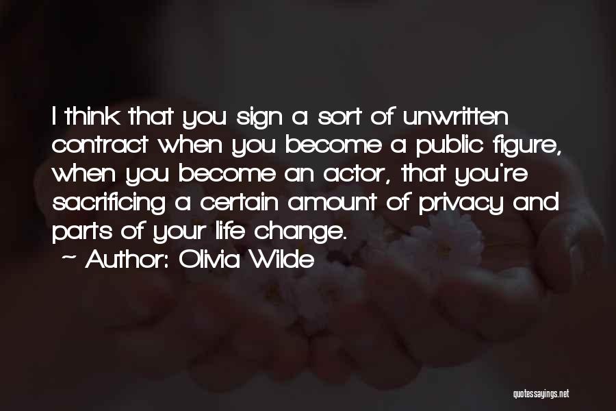 Public Figure Quotes By Olivia Wilde