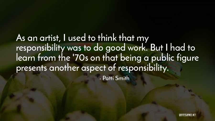 Public Figure Quotes By Patti Smith