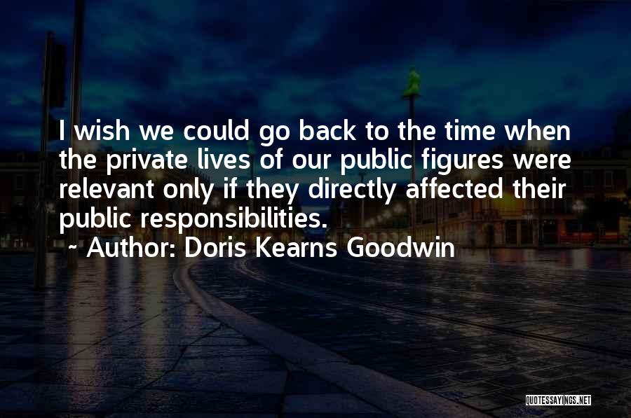 Public Figures Quotes By Doris Kearns Goodwin