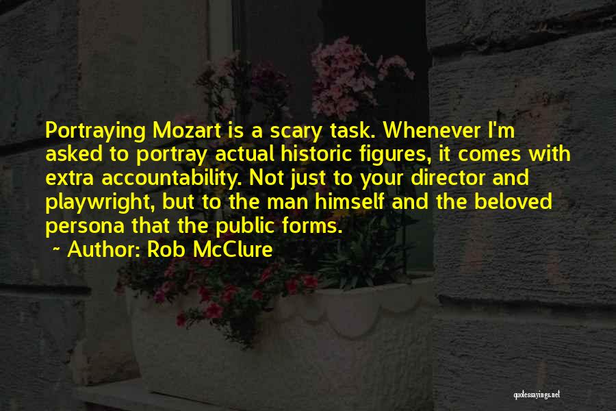 Public Figures Quotes By Rob McClure