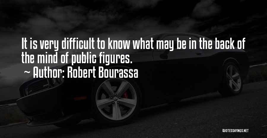 Public Figures Quotes By Robert Bourassa