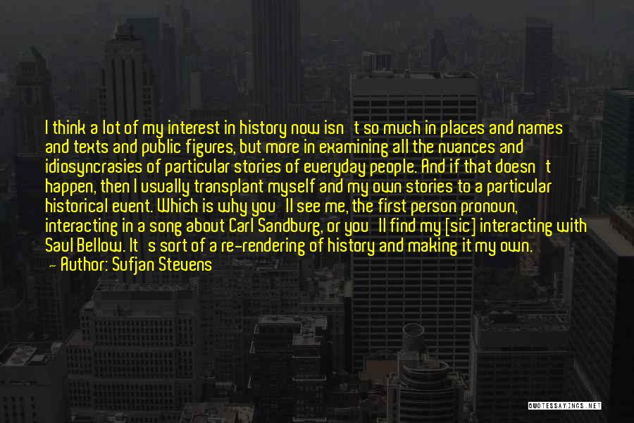 Public Figures Quotes By Sufjan Stevens