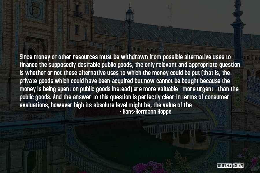 Public Finance Quotes By Hans-Hermann Hoppe Public Finance Quotes By Hans-Hermann Hoppe