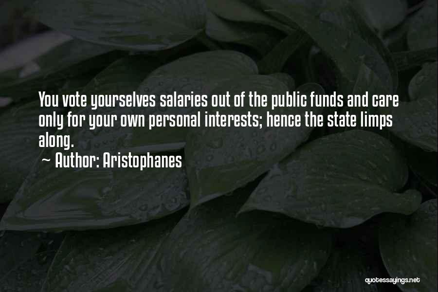 Public Funds Quotes By Aristophanes