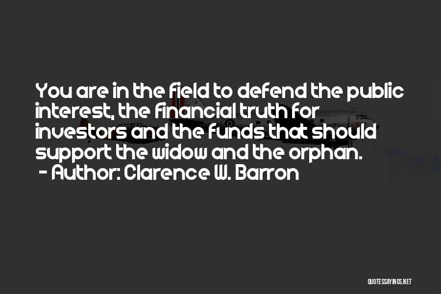 Public Funds Quotes By Clarence W. Barron