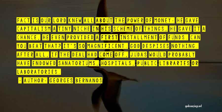 Public Funds Quotes By Georges Bernanos