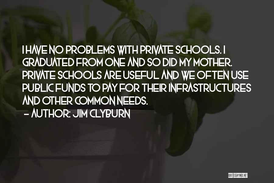 Public Funds Quotes By Jim Clyburn