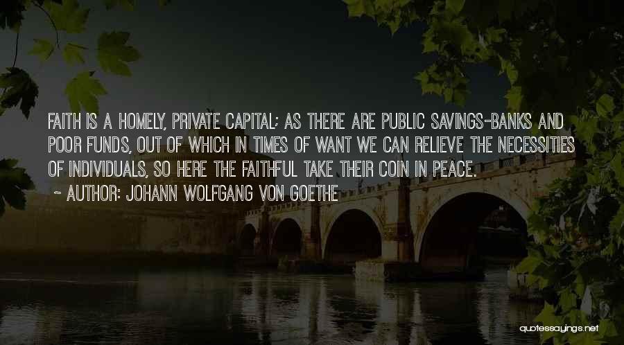 Public Funds Quotes By Johann Wolfgang Von Goethe