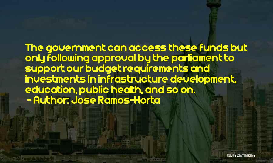 Public Funds Quotes By Jose Ramos-Horta