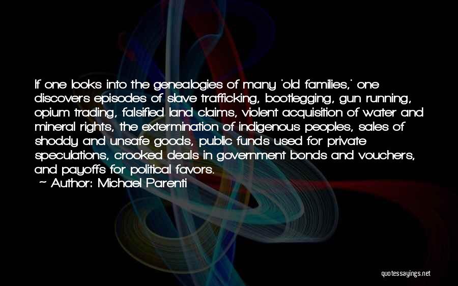 Public Funds Quotes By Michael Parenti