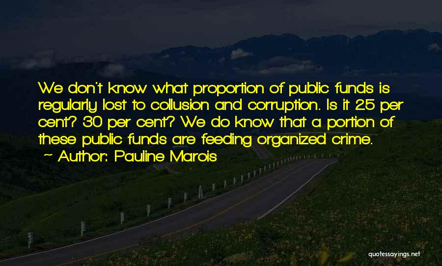 Public Funds Quotes By Pauline Marois