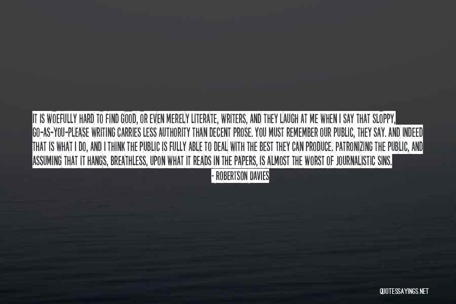 Public Good Quotes By Robertson Davies Public Good Quotes By Robertson Davies
