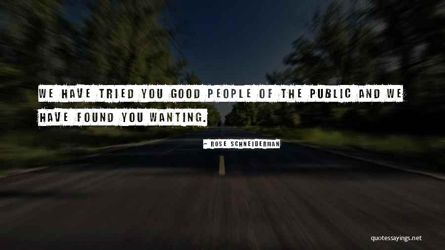 Public Good Quotes By Rose Schneiderman Public Good Quotes By Rose Schneiderman