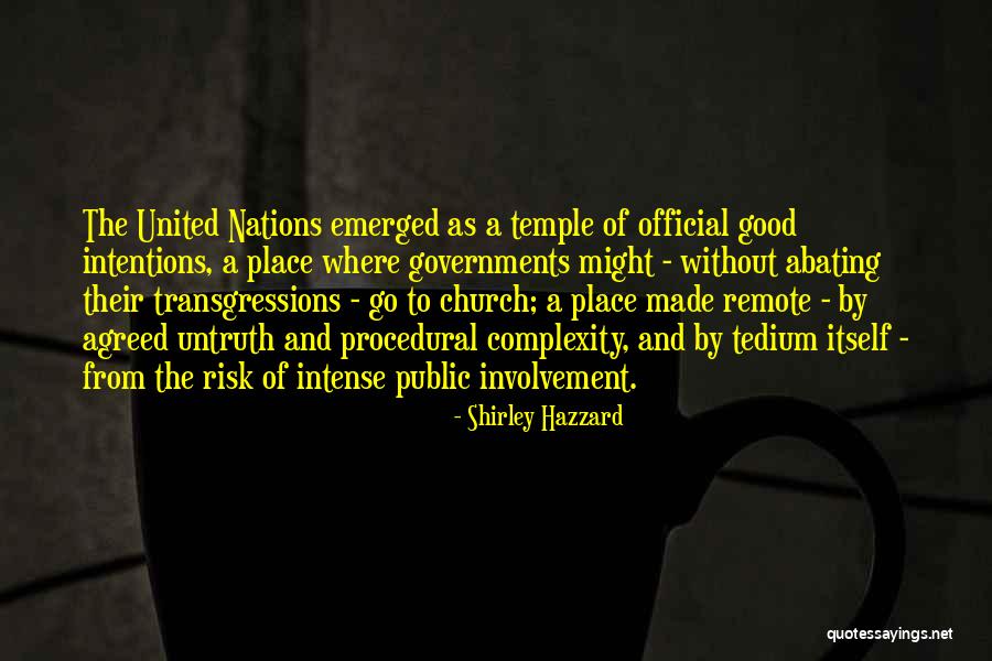 Public Good Quotes By Shirley Hazzard Public Good Quotes By Shirley Hazzard