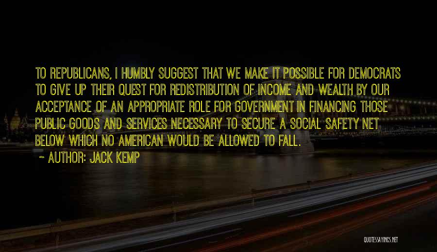 Public Goods Quotes By Jack Kemp