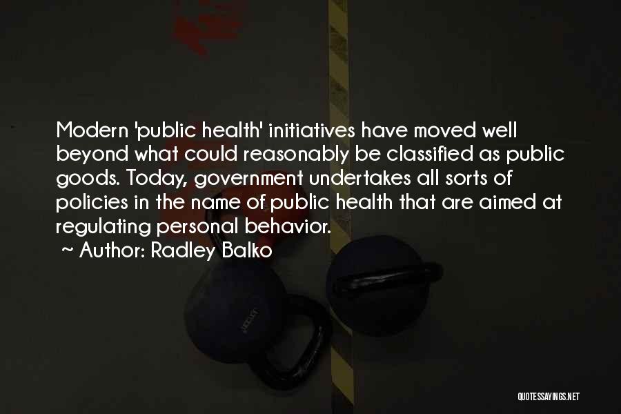 Public Goods Quotes By Radley Balko