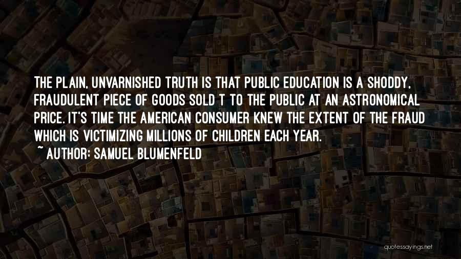 Public Goods Quotes By Samuel Blumenfeld