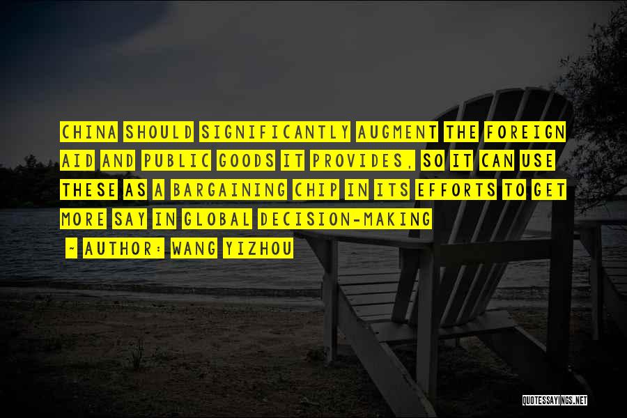 Public Goods Quotes By Wang Yizhou