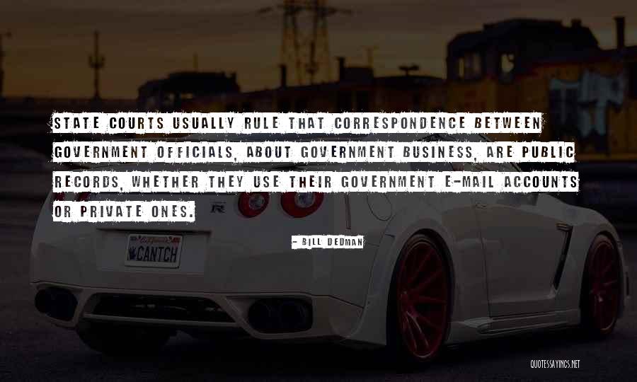 Public Government Quotes By Bill Dedman Public Government Quotes By Bill Dedman