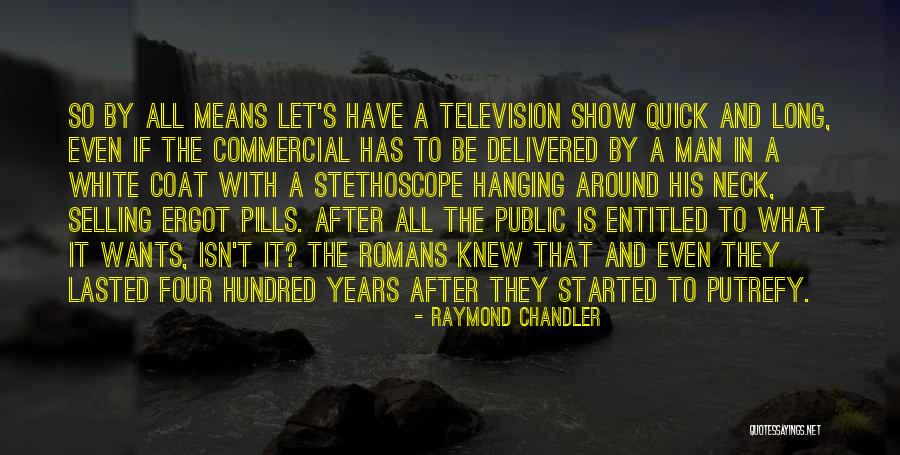 Public Hanging Quotes By Raymond Chandler Public Hanging Quotes By Raymond Chandler