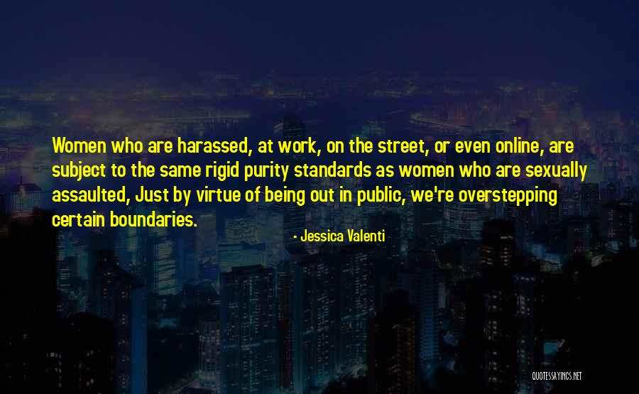 Public Harassment Quotes By Jessica Valenti Public Harassment Quotes By Jessica Valenti